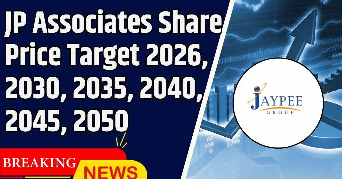 JP Associates Share Price Target 2026, 2030, 2035, 2040, 2045, 2050