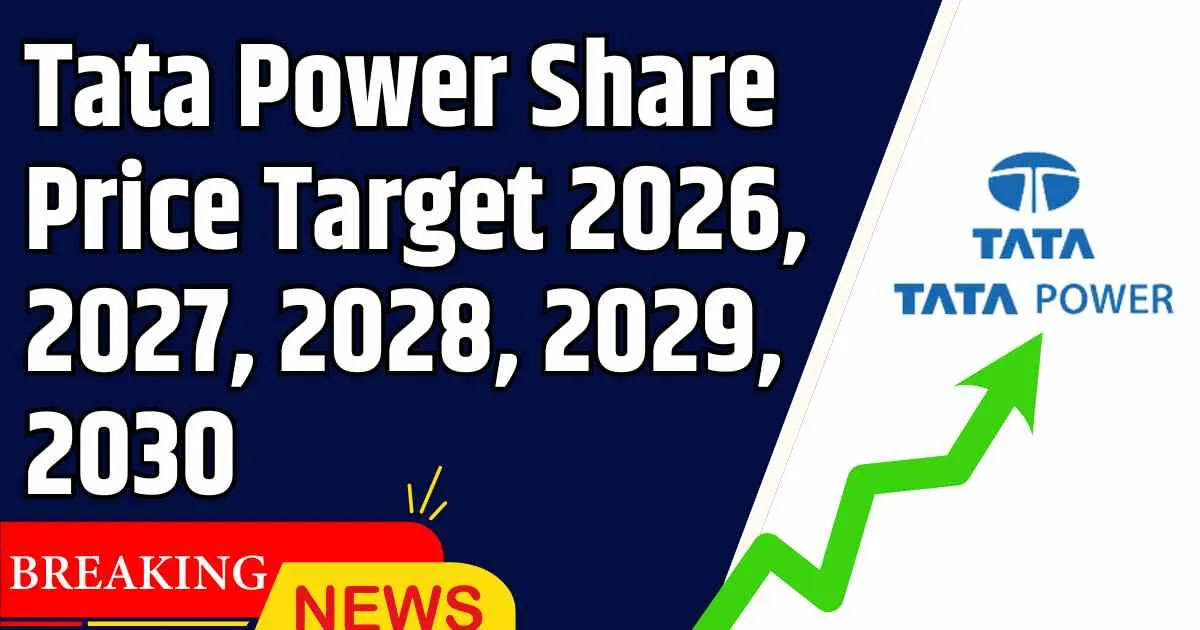 Tata Power Share Price Target 2026, 2027, 2028, 2029, 2030