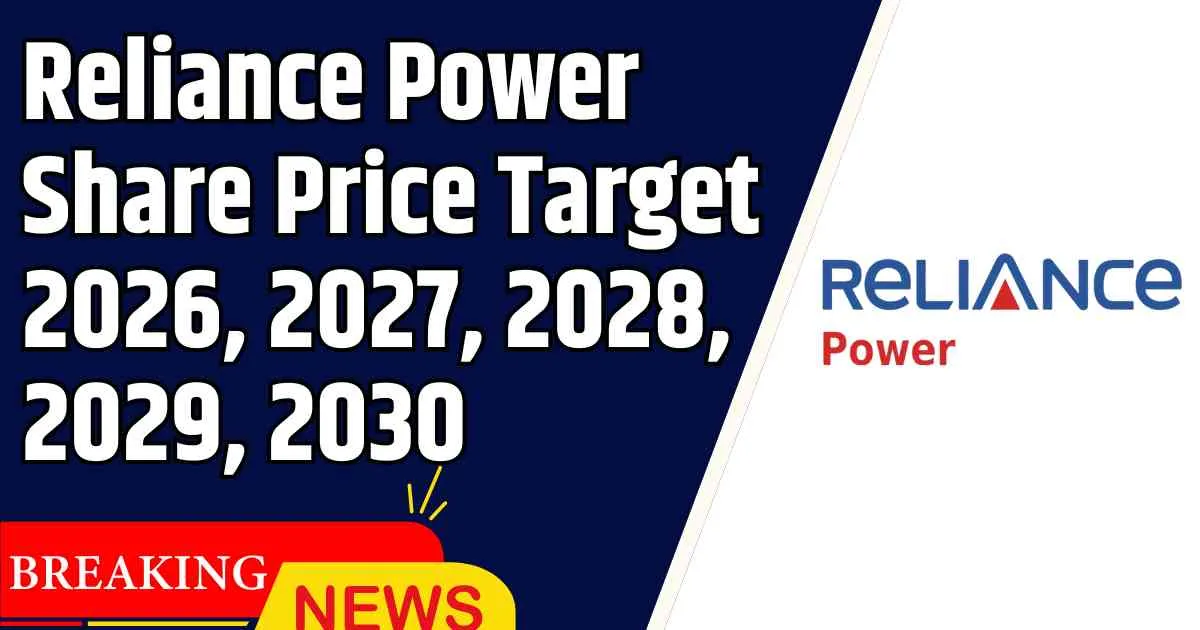 Reliance Power Share Price Target 2026, 2027, 2028, 2029, 2030