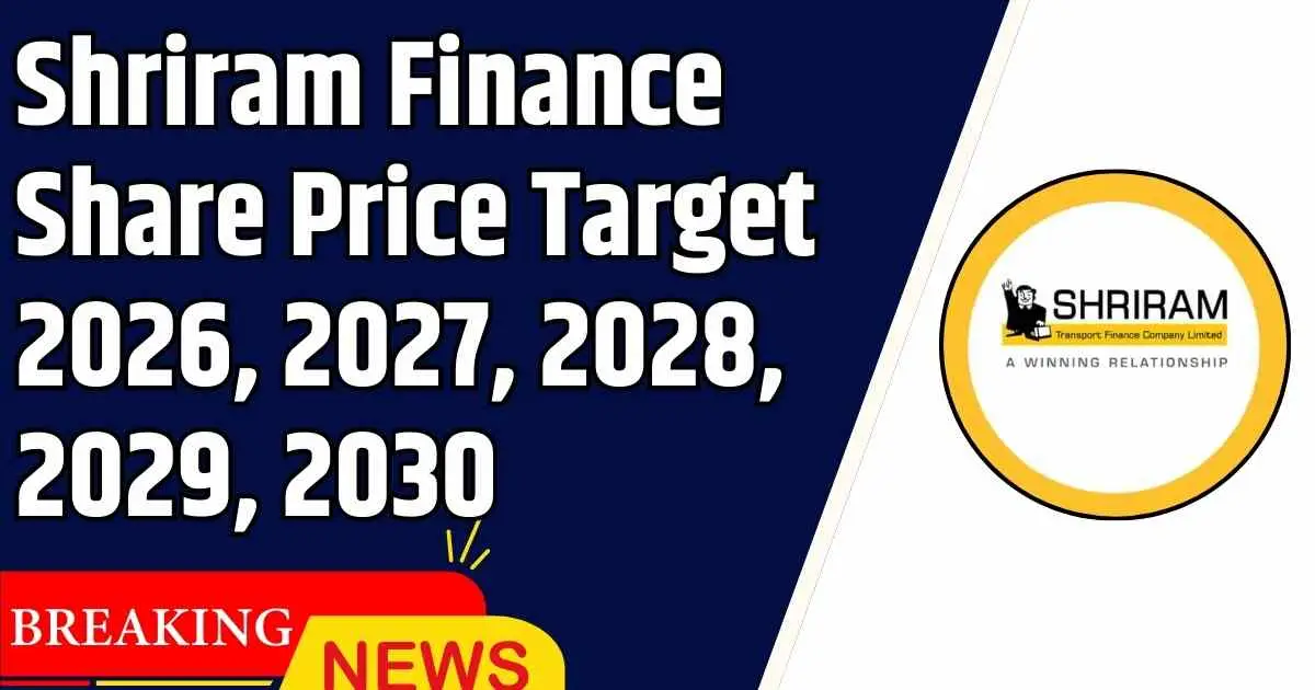 Shriram Finance Share Price Target 2026, 2027, 2028, 2029, 2030