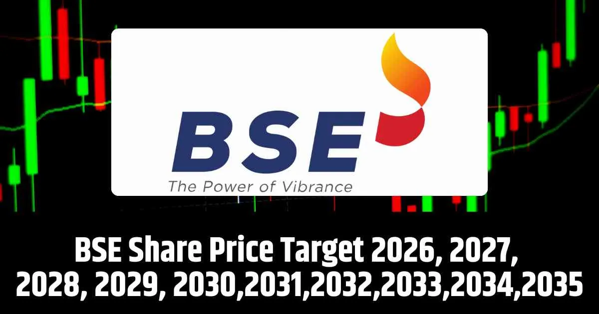 BSE Share Price Target 2026, 2027, 2028, 2029, 2030,2031,2032,2033,2034,2035